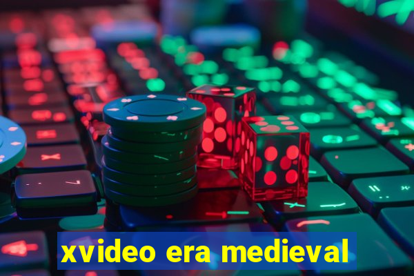 xvideo era medieval